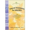 Natural Treatments for Infertility (Woodland Health) [Paperback - Used]