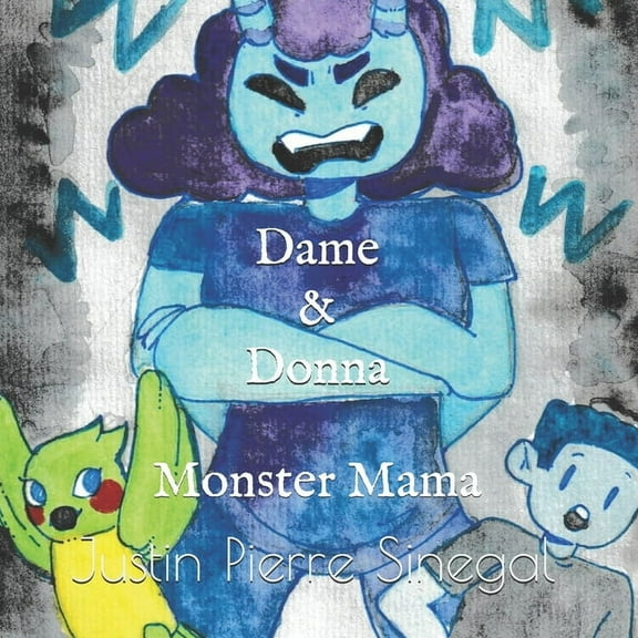 Dame & Donna: Monster Mama (Paperback)