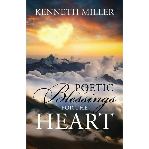 Poetic Blessings For The Heart, (Paperback)
