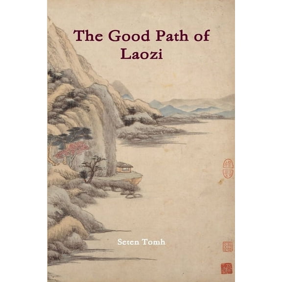 The Good Path of Laozi, (Paperback)