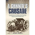 thumbnail image 2 of A Gunner's Crusade: The Campaign in the Desert, Palestine & Syria as Experienced by the Honourable Artillery Company Dur, (Hardcover), 2 of 5