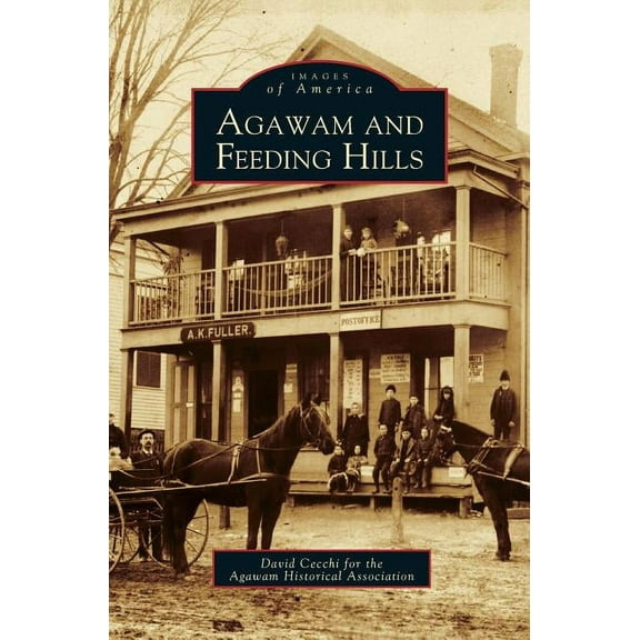 Agawam and Feeding Hills (Hardcover)