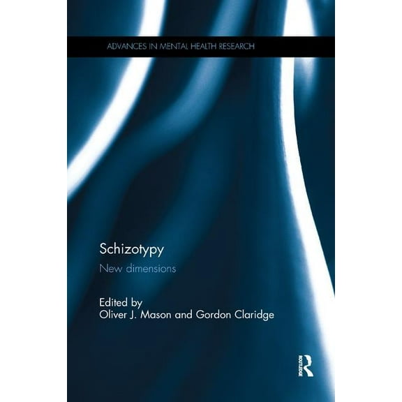 Advances in Mental Health Research Schizotypy: New dimensions, (Paperback)
