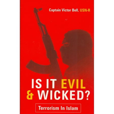 Is It Evil & Wicked: Terrorism in Islam - eBook