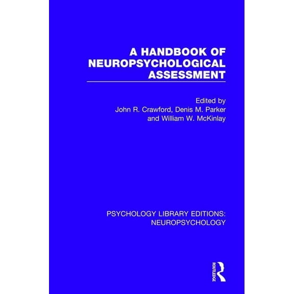 Psychology Library Editions: Neuropsycho A Handbook of Neuropsychological Assessment, (Paperback)