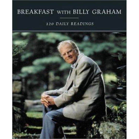 Pre-Owned Breakfast with Billy Graham: 120 Daily Readings, 9780517222553, 0517222558, Hardcover,