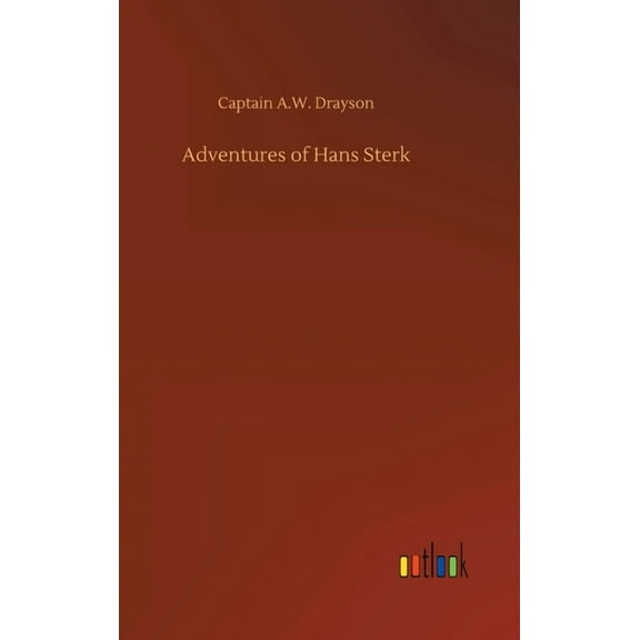 Adventures of Hans Sterk (Hardcover)