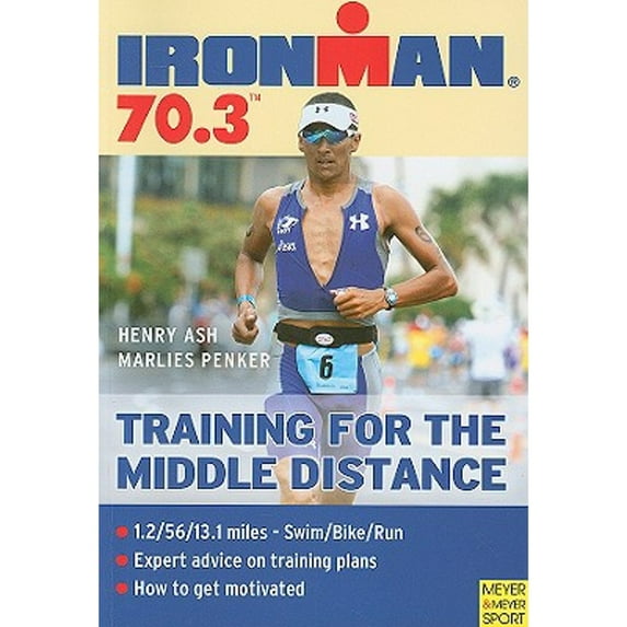 Pre-Owned Ironman 70.3: Training for the Middle Distance (Paperback) 1841261157 9781841261157