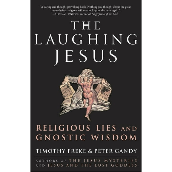 Pre-Owned The Laughing Jesus: Religious Lies and Gnostic Wisdom (Paperback) 140008279X 9781400082797