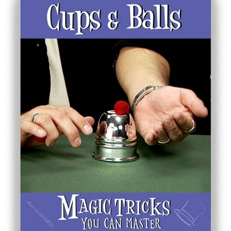 Magic Tricks You Can Master: Cups & Balls by Magic Makers