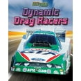 thumbnail image 1 of Pre-Owned Dynamic Drag Racers (Library Binding) 1617721387 9781617721380, 1 of 1