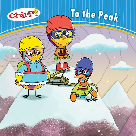 Chirp Chirp: To the Peak, Book 2, (Paperback)