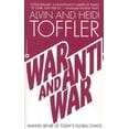 thumbnail image 1 of Pre-Owned War and Anti-War: Making Sense of Today's Gloabal Chaos (Mass Market Paperback) 0446602590 9780446602594, 1 of 1