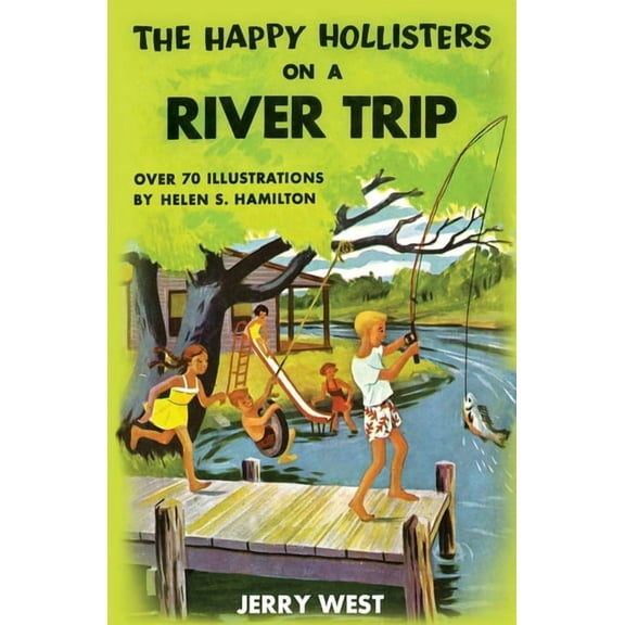 Happy Hollisters The Happy Hollisters on a River Trip, Book 2, (Paperback)