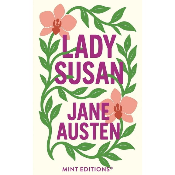 Mint Editions (Women Writers) Lady Susan, (Paperback)