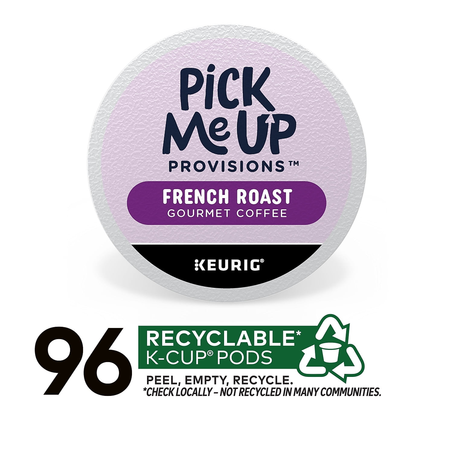 Pick Me Up Provisions French Roast Coffee Keurig K-Cup Pods Dark Roast 96/Carton (52966CT)
