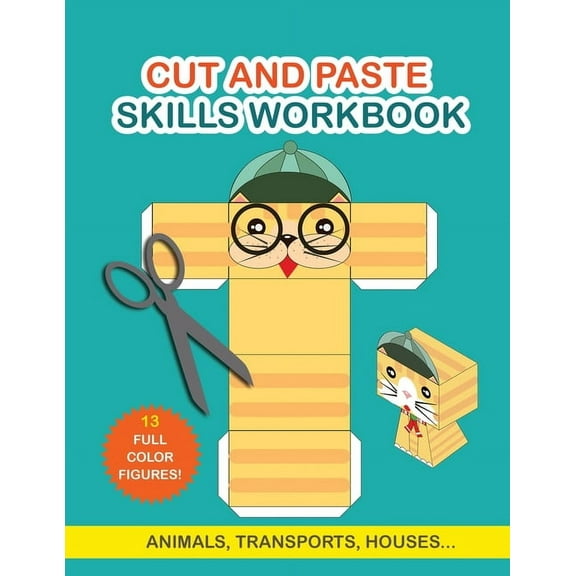 Cut and Paste Skills Workbook: Activity Book for Kids. Childrens Activity Books. Scissor Cutting Activities, (Paperback)