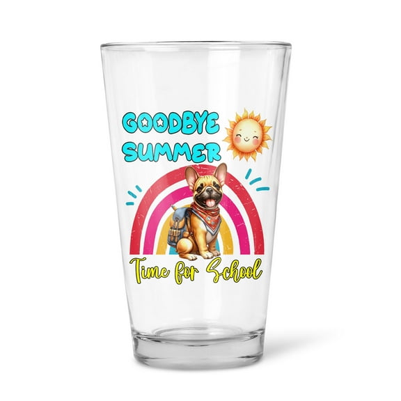 Goodbye Summer French Bulldog Hello Fall Time for School 16oz Pint Beer Glass Mug Dog Lover Gifts Beer Glasses Cup - 02014