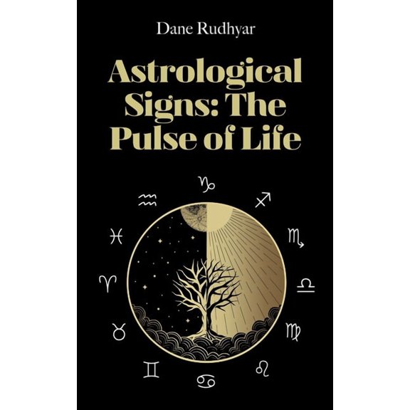 Astrological Signs: The Pulse of Life, (Paperback)