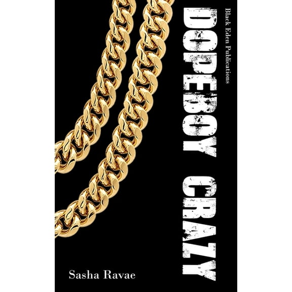 Dope Boy Crazy (Paperback)