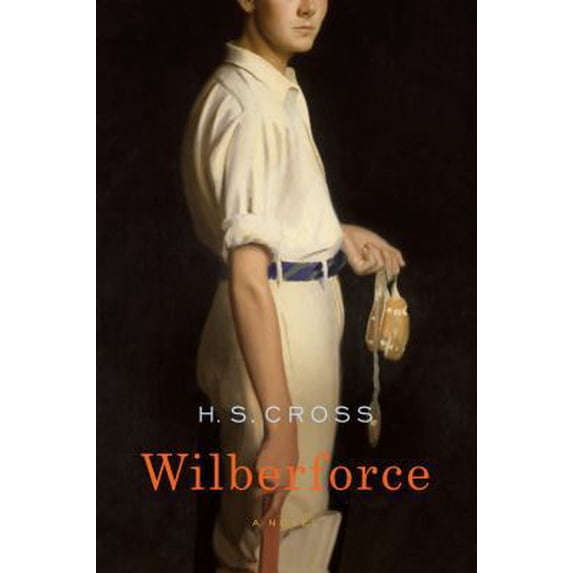 Pre-Owned Wilberforce: A Novel (Hardcover) 0374290105 9780374290108