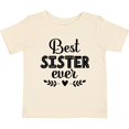 thumbnail image 3 of Inktastic Best Sister Ever Girls Baby T-Shirt, 3 of 5