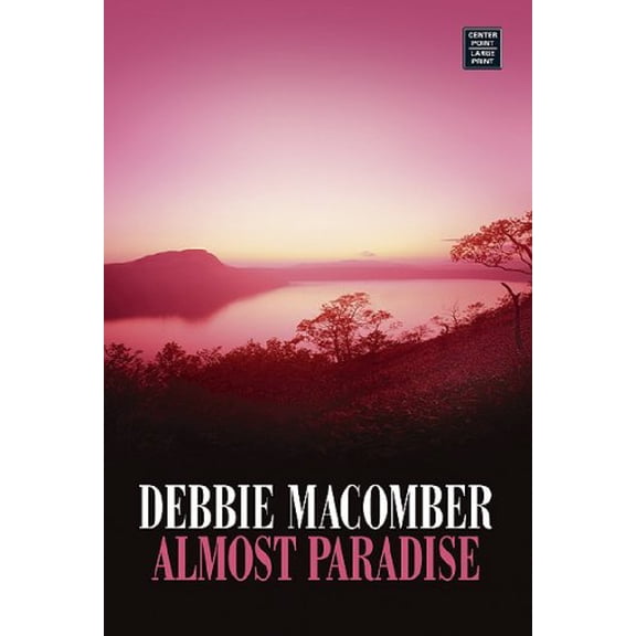 Pre-Owned Almost Paradise (Center Point Premier Romance), 9781602850019, 1602850011, Paperback,