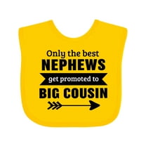 Inktastic Only the Best Nephews Get Promoted to Big Cousin Boys or Girls Baby Bib