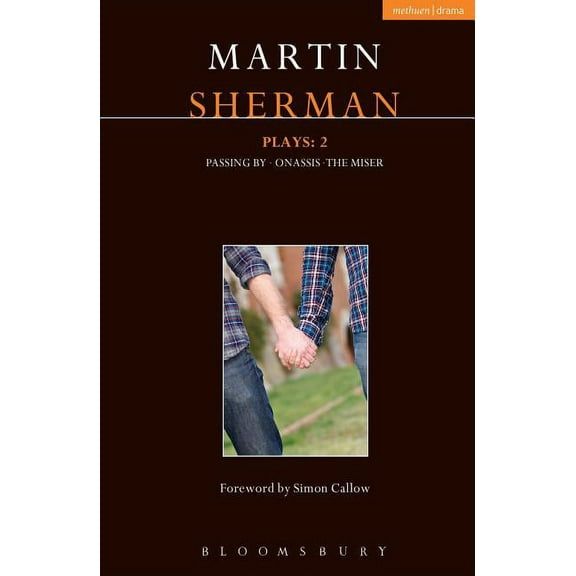 Contemporary Dramatists Sherman Plays: 2: Onassis; Passing By; The Miser, (Paperback)