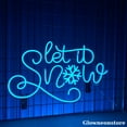 thumbnail image 3 of Glowneon Let It Snow Neon Sign, Let It Snow Led Sign, Snowflake Neon Light, Christmas Decor, 3 of 5
