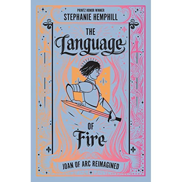 The Language of Fire (Joan of Arc Reimagined)