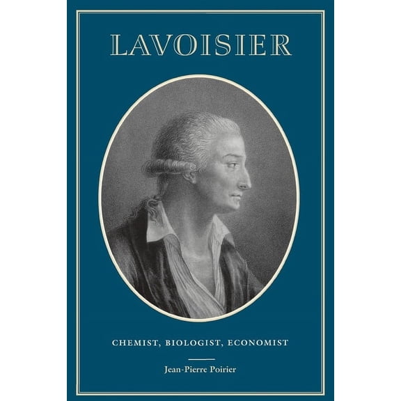 Chemical Sciences in Society Lavoisier: Chemist, Biologist, Economist, (Paperback)