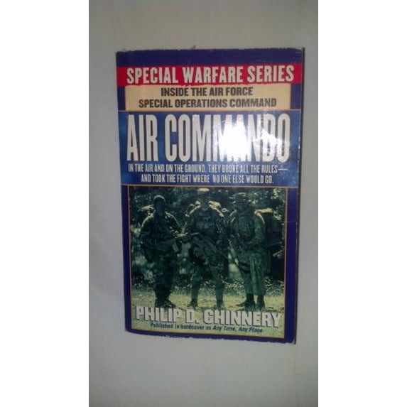 Pre-Owned Air Commando: Fifty Years of the Usaf Air Commando and Special Operations Forces, 1944-1994 (Unknown) 0312958811 9780312958817