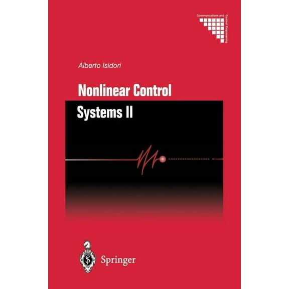 Communications and Control Engineering Nonlinear Control Systems II, (Paperback)