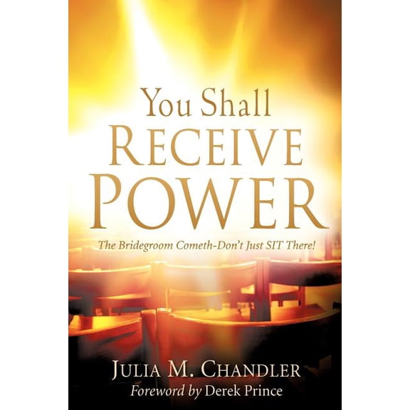 You Shall Receive Power, (Paperback)