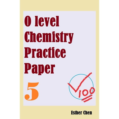 O level Chemistry Practice Papers 5 - eBook
