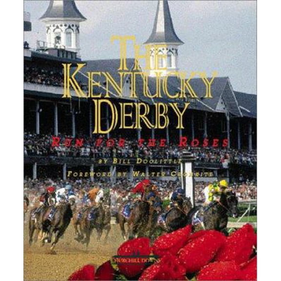 Pre-Owned The Kentucky Derby: Run for the Roses (Hardcover) 0737000325 9780737000320