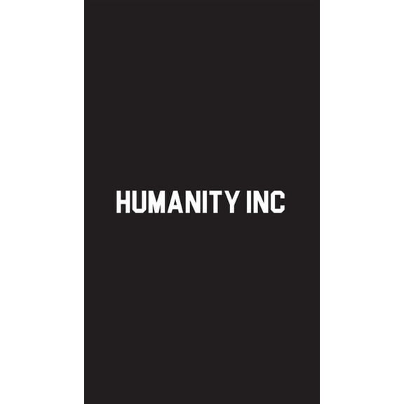 Humanity Inc, (Hardcover)
