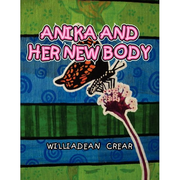 Anika and Her New Body