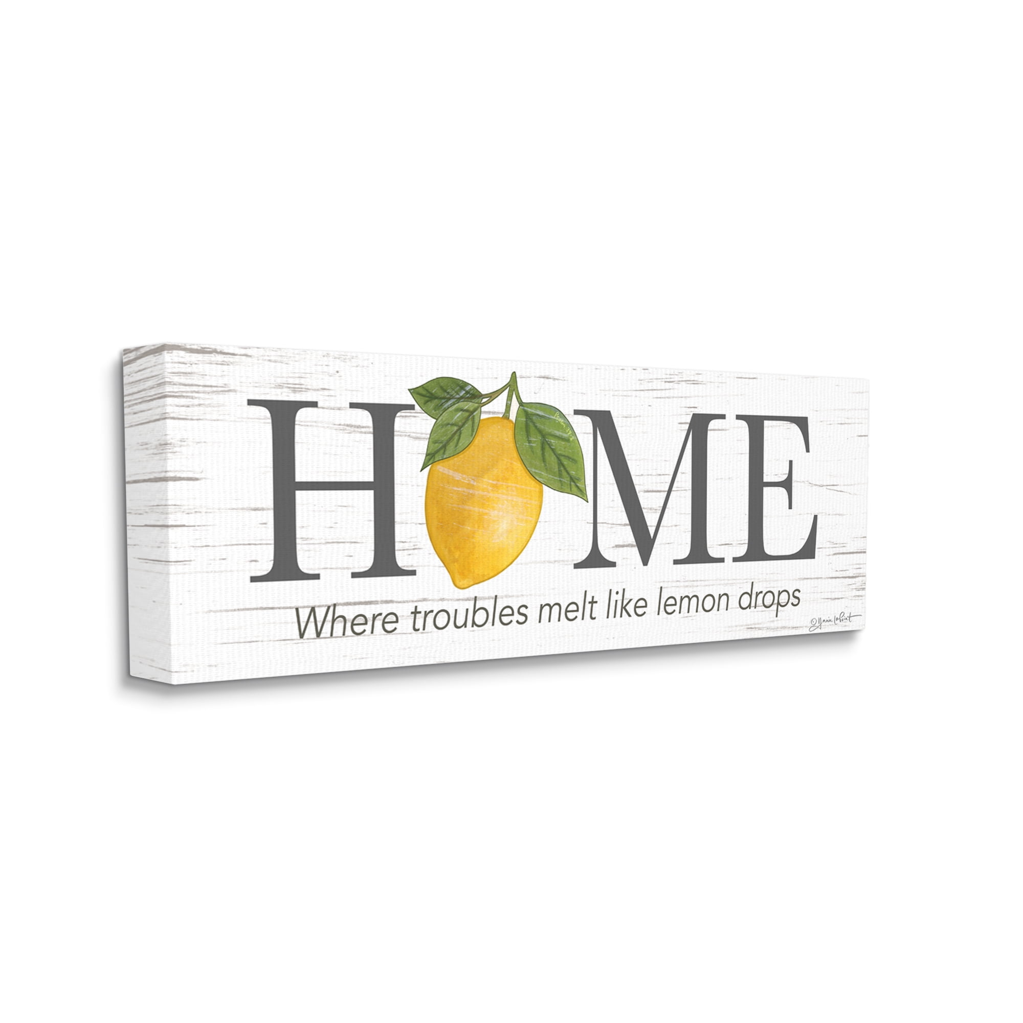Stupell Where Troubles Melt Lemon Drops Sign Food & Beverage Painting Gallery Wrapped Canvas Print Wall Art