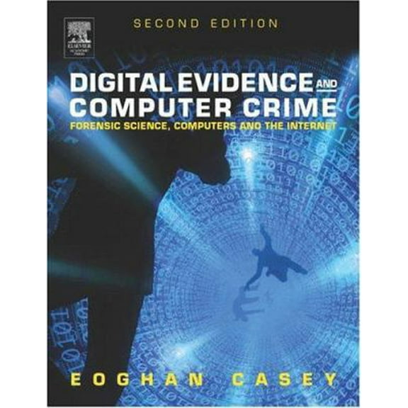 Pre-Owned Digital Evidence and Computer Crime: Forensic Science, Computers and the Internet (Hardcover) 0121631044 9780121631048