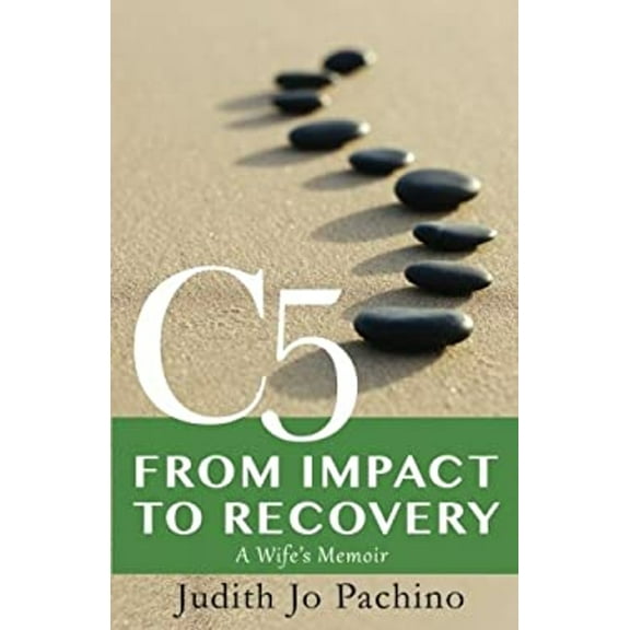 Pre-Owned C5 : From Impact to Recovery (Paperback) 9780692966051