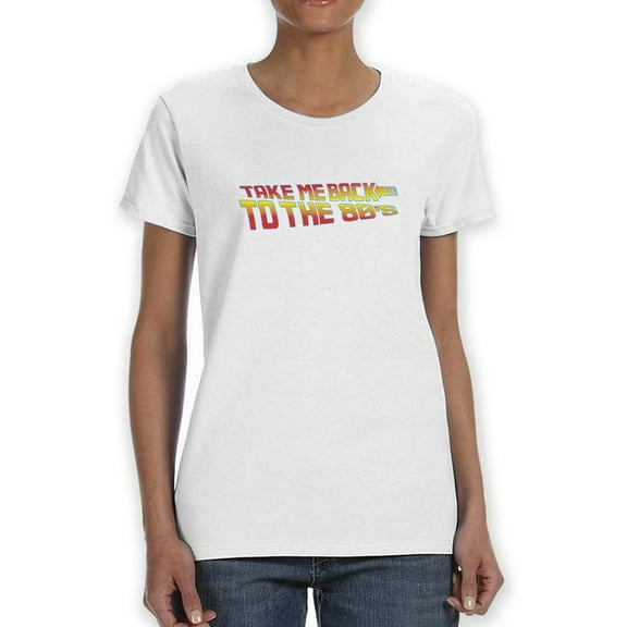 "Take Me Back To The 80's" Across Chest Red/Yellow Quote Women White T-Shirt, Female Medium