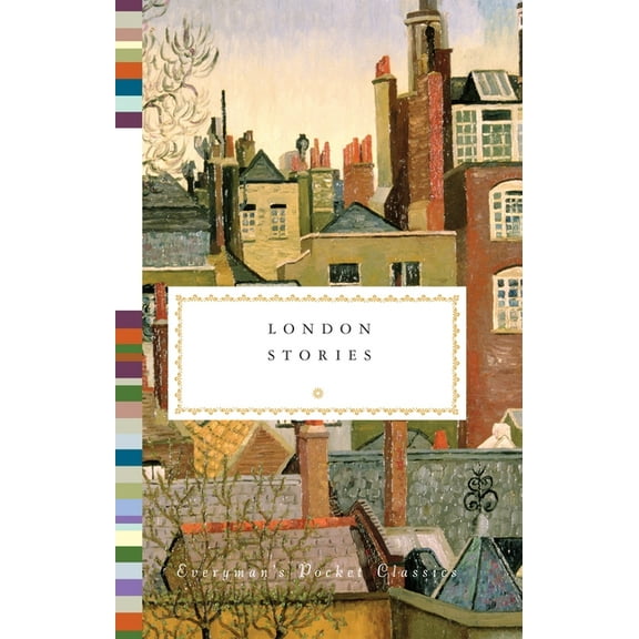 Everyman's Library Pocket Classics London Stories, (Hardcover)