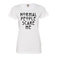 thumbnail image 1 of Womens Normal People Scare Me Deluxe Soft T-Shirt, 1 of 1