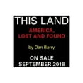 thumbnail image 2 of This Land : America, Lost and Found, 2 of 2