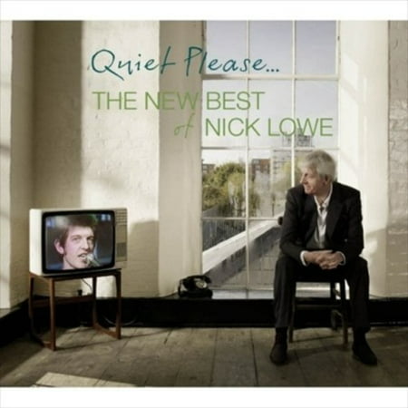 Quiet Please... The New Best of Nick Lowe (Best Music For Retail Stores)