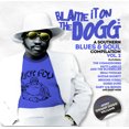 thumbnail image 1 of Blame It on the Dogg: A Southern Blues & Soul 2, 1 of 1