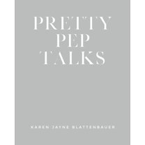 Pretty Pep Talks, (Paperback)