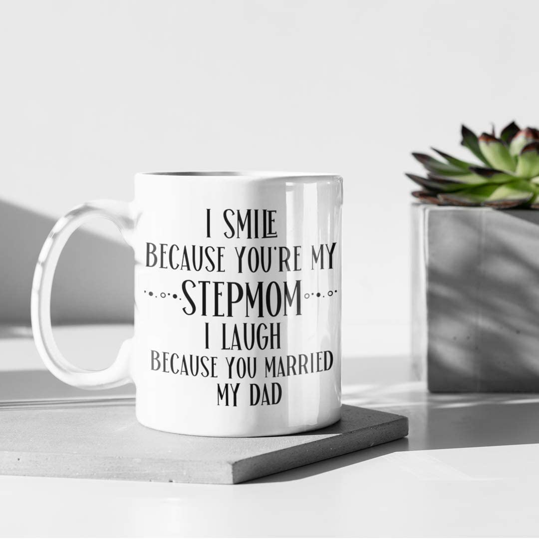 Step Mom Gifts  I Smile Because You're My Stepmother I Laugh Because –  BackyardPeaks